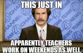 Teachers work on weekends
